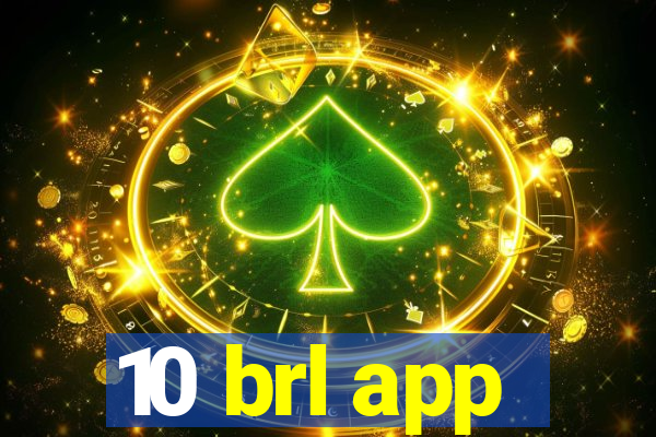 10 brl app