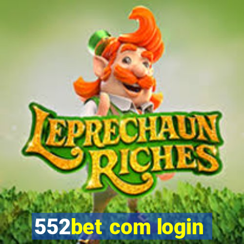 552bet com login