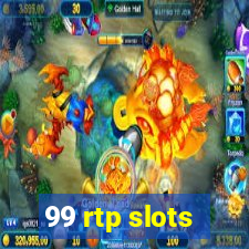 99 rtp slots