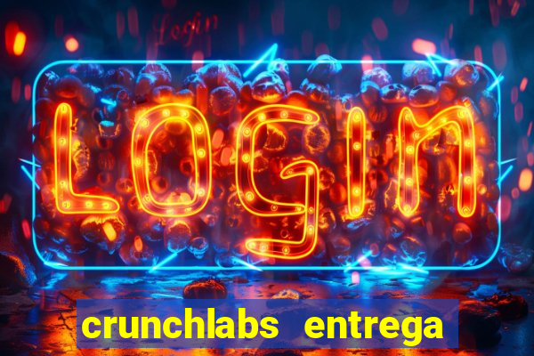 crunchlabs entrega no brasil