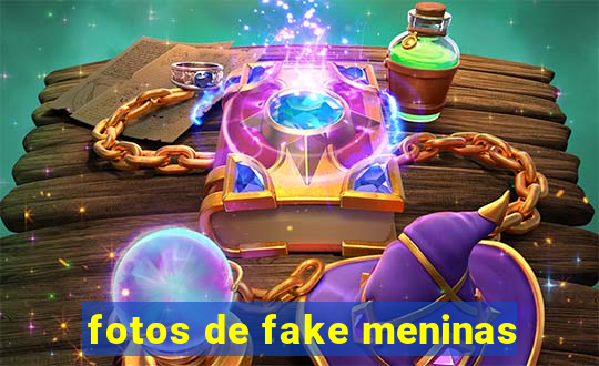 fotos de fake meninas