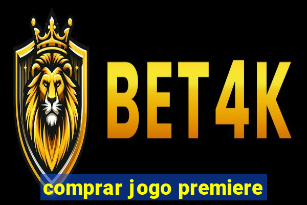 comprar jogo premiere