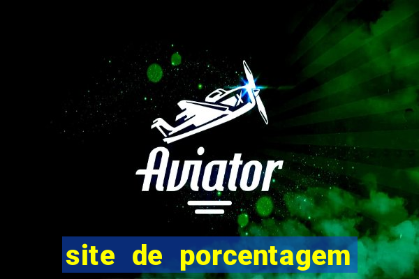 site de porcentagem slots pg