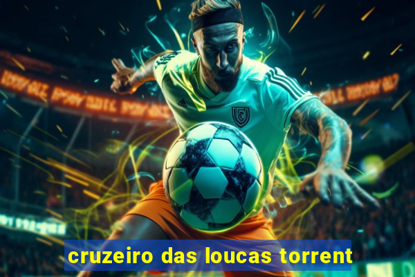 cruzeiro das loucas torrent