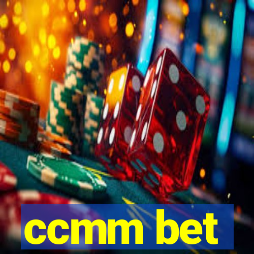 ccmm bet