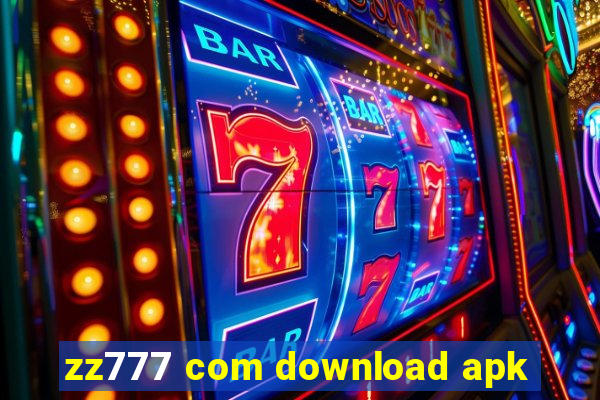 zz777 com download apk