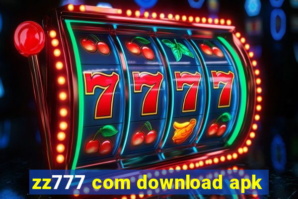 zz777 com download apk