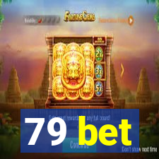 79 bet