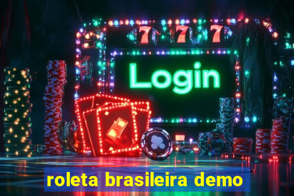 roleta brasileira demo