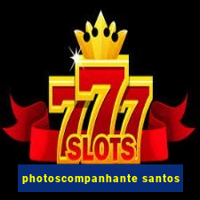 photoscompanhante santos