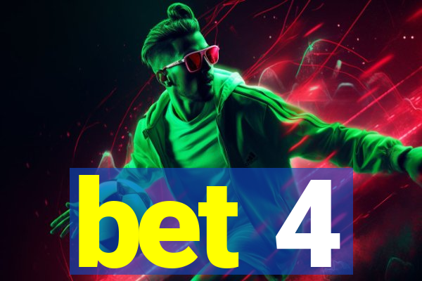 bet 4