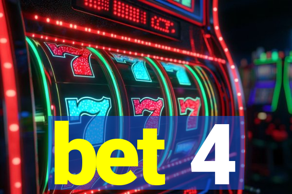 bet 4