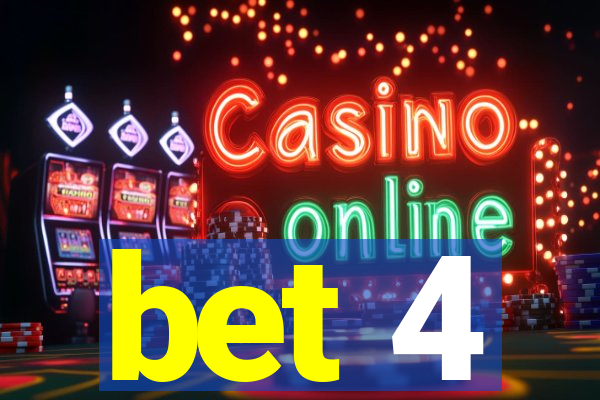 bet 4