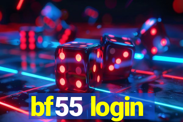 bf55 login