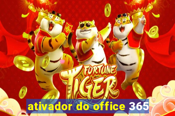 ativador do office 365