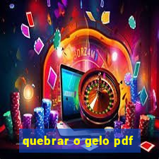 quebrar o gelo pdf