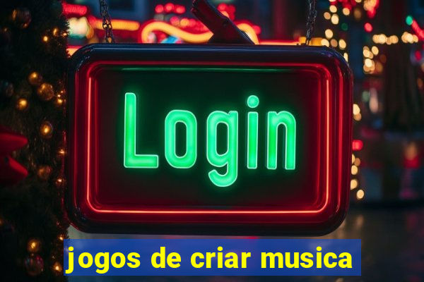 jogos de criar musica