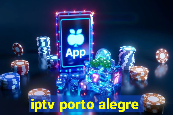 iptv porto alegre