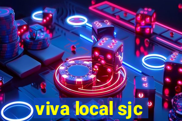 viva local sjc