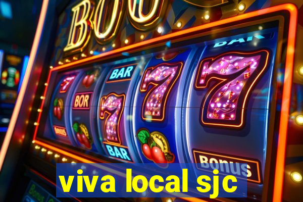 viva local sjc