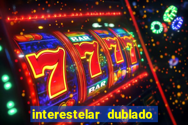 interestelar dublado download mega