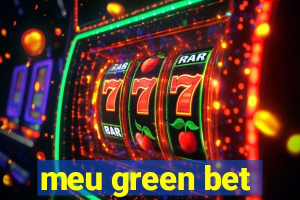 meu green bet