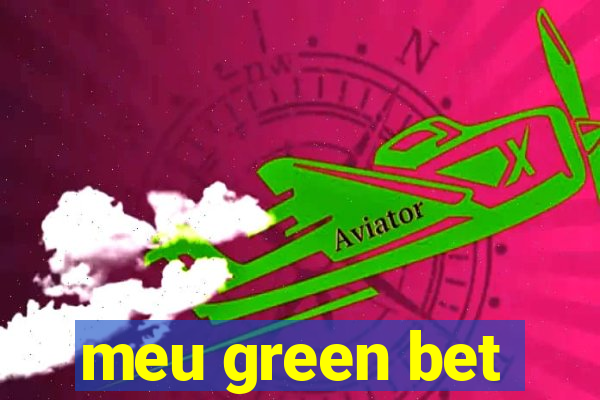 meu green bet