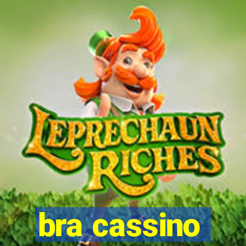 bra cassino