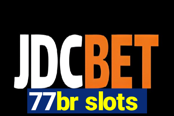 77br slots