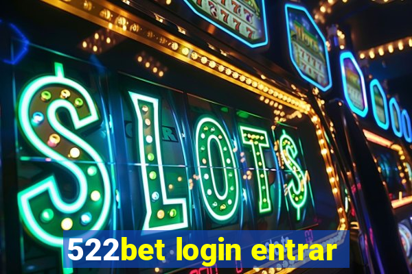 522bet login entrar