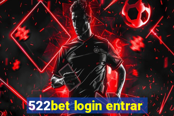 522bet login entrar