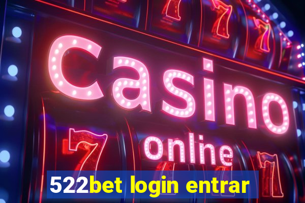 522bet login entrar