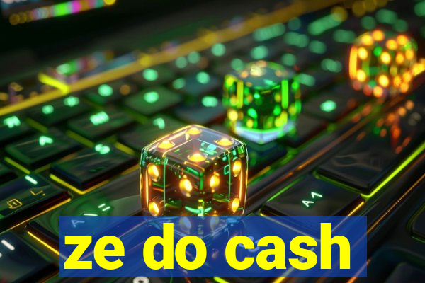 ze do cash