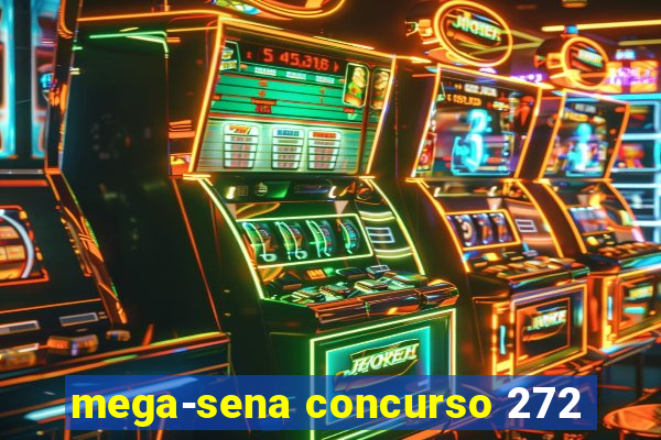 mega-sena concurso 272