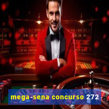 mega-sena concurso 272