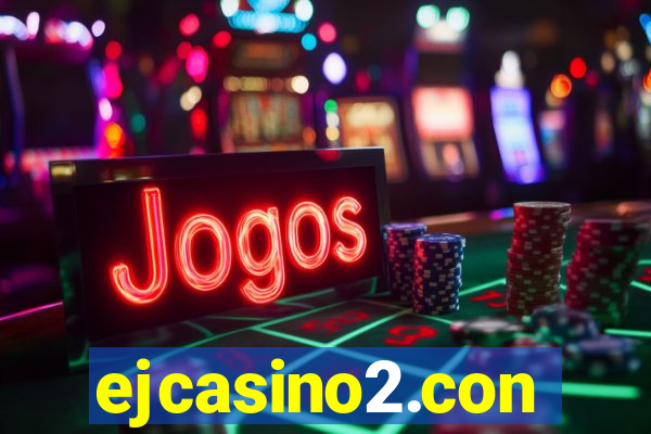 ejcasino2.con