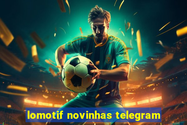 lomotif novinhas telegram