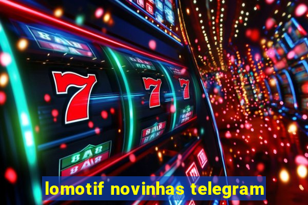 lomotif novinhas telegram