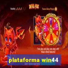 plataforma win44