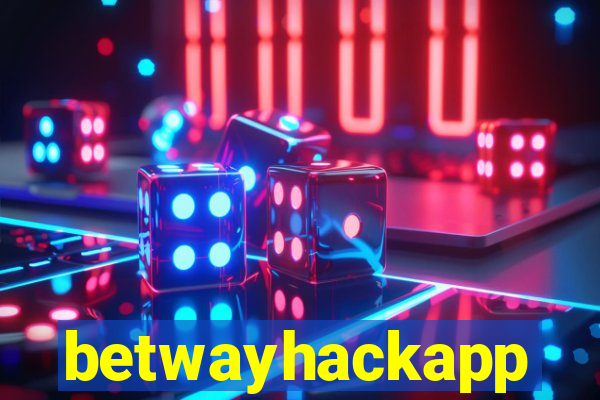 betwayhackapp