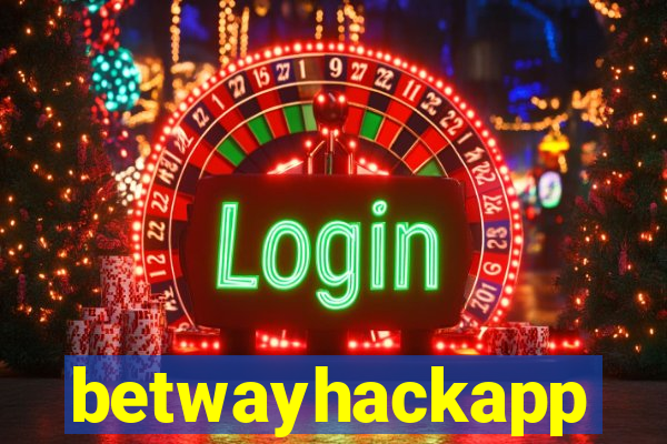 betwayhackapp