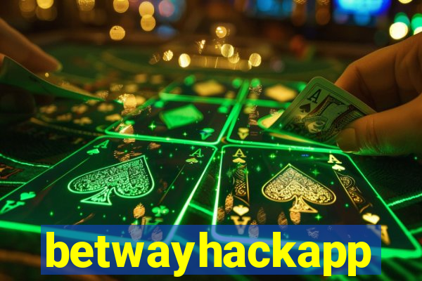 betwayhackapp