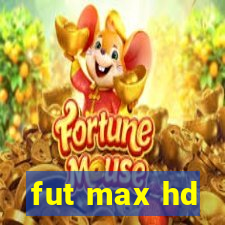 fut max hd