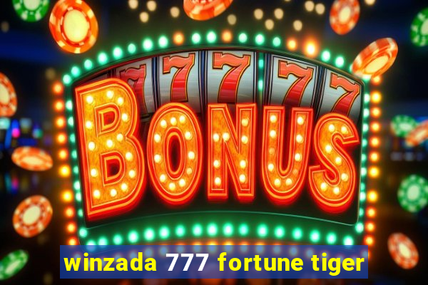 winzada 777 fortune tiger