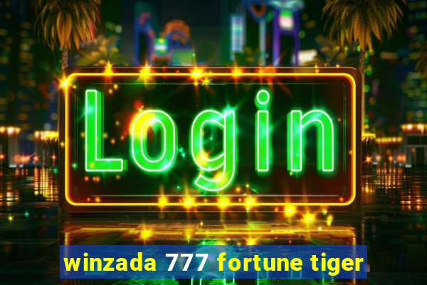 winzada 777 fortune tiger