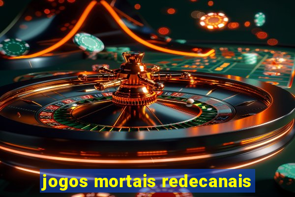 jogos mortais redecanais