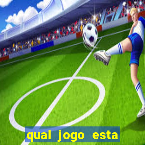 qual jogo esta pagando bem hoje