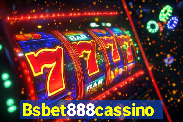 Bsbet888cassino