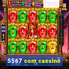 5567 com cassino