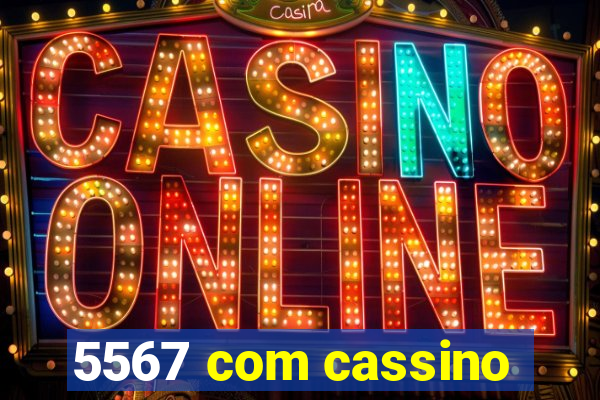 5567 com cassino